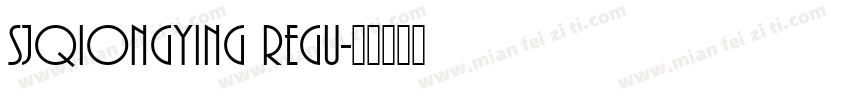 SJqiongying Regu字体转换